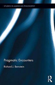 Pragmatic Encounters (Studies in American PHIL)