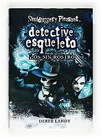 Los sin rostro / The Faceless Ones (Detective Esqueleto / Skulduggery Pleasant) (Spanish Edition)