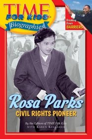 Time For Kids: Rosa Parks: Civil Rights Pioneer (Time For Kids)