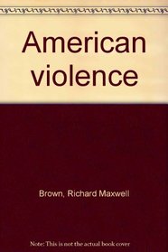 American violence (A Spectrum book)