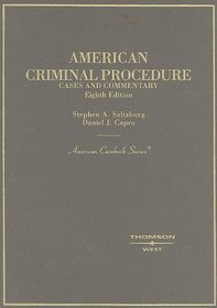 American Criminal Procedure, Cases and Commentary (American Casebook Series)
