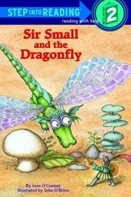 Sir Small and the Dragonfly (Step-Into-Reading, Step 2)