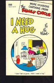 I Need a Hug