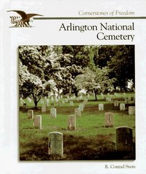 Arlington National Cemetery (Cornerstones of Freedom. Second Series)