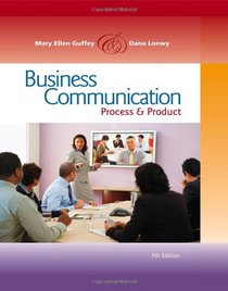 Business Communication: Process and Product (with meguffey.com Printed Access Card)