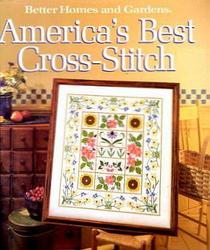 America's Best Cross-Stitch (Better Homes and Gardens)