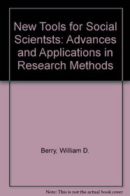 New Tools for Social Scientsts: Advances and Applications in Research Methods