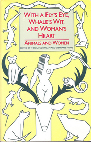 With a Fly's Eye, Whale's Wit and Woman's Heart: Animals and Women