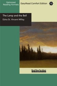 The Lamp and the Bell (EasyRead Comfort Edition): A Drama in Five Acts