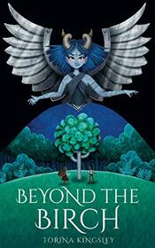 Beyond the Birch: (Fractured & Fabled)