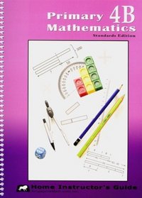 Homr Instructor's Guide (Primary Mathematics, 4B)