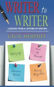 Writer to Writer: Lessons from a Lifetime of Writing (Murphey's Writer to Writer Series)
