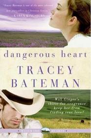 Dangerous Heart (Westward Hearts, Bk 3)