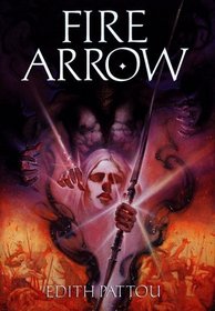 Fire Arrow: The Second Song of Eirren