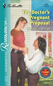 The Doctor's Pregnant Proposal  (Thunder Clan, Bk 2) (Silhouette Romance, No 1635)