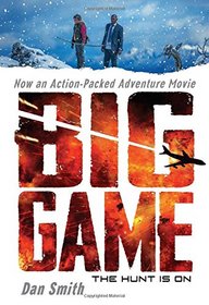 Big Game: Movie Tie-in Edition