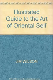 Illustrated Guide to the Art of Oriental Self