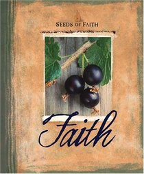Seeds Of Faith: Faith