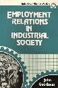 Employment Relations in Industrial Society (Industrial Studies Series)