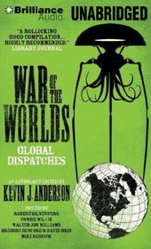 War of the Worlds: Global Dispatches (Audio CD) (Unabridged)