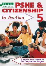 PSHE and Citizenship in Action: Bk. 5 (Folens Primary)