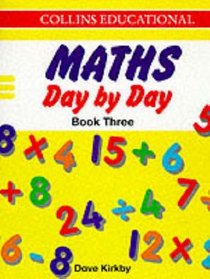Maths Day by Day: Bk. 3