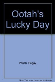 Ootah's Lucky Day