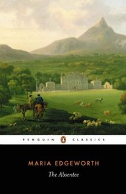 The Absentee (Penguin Classics)