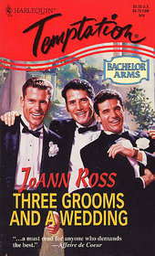 Three Grooms and a Wedding (Bachelor Arms, Bk 6) (Harlequin Temptation, No 545)