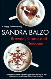 Brewed, Crude and Tattooed (Maggy Thorsen, Bk 3) (Large Print)