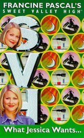 Whatever Jessica Wants (Sweet Valley High)