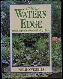 At the Water's Edge: Gardening with Moisture-loving Plants