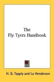 The Fly Tyers Handbook