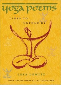 Yoga Poems: Lines to Unfold By