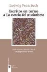 Escritos en torno a la esencia del cristianismo / Writings about the Essence of Christianity (Spanish Edition)