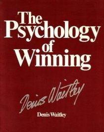 The Psychology of Winning, The ten qualities of a total winner