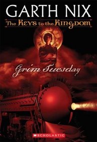 Grim Tuesday (Keys to the Kingdom, Bk 2)