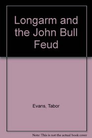 Longarm and the John Bull Feud (Longarm, No 199)