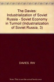 Soviet Economy in Turmoil, 1929-1930 (Industrialization of Soviet Russia, 3)