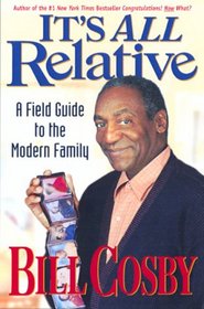 It's All Relative: A Field Guide to the Modern Family