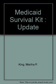 Medicaid Survival Kit : Update