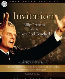 Invitation: Billy Graham and the Lives He Touched