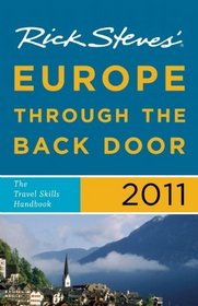 Rick Steves' Europe Through the Back Door 2011: The Travel Skills Handbook