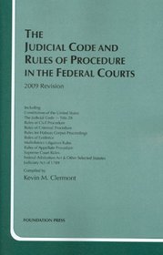The Judicial Code and Rules of Procedure in the Federal Courts, 2009 Edition (Academic Statutes)