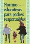 Normas educativas para padres responsables / Educational Standards for Responsible Parents (Ni~no y su Mundo) (Spanish Edition)