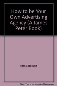 How to Be Your Own Advertising Agency