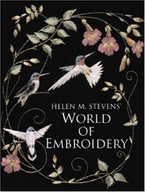 Helen M. Stevens' World of Embroidery