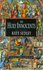The Holy Innocents (Roger the Chapman, Bk 4)
