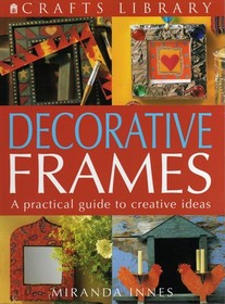Craft Library: Decorative Frames