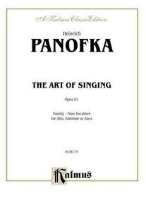 The Art of Singing; 24 Vocalises, Op. 81 (Kalmus Classic Edition)